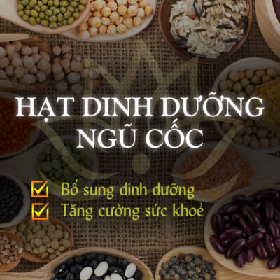 Hạt Dinh Dưỡng & Ngũ Cốc